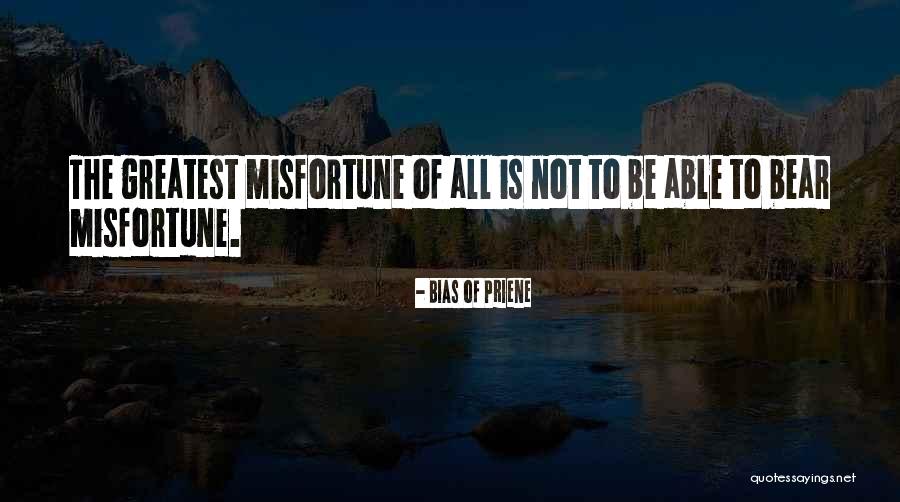 Lairy Carter Quotes By Bias Of Priene Lairy Carter Quotes By Bias Of Priene