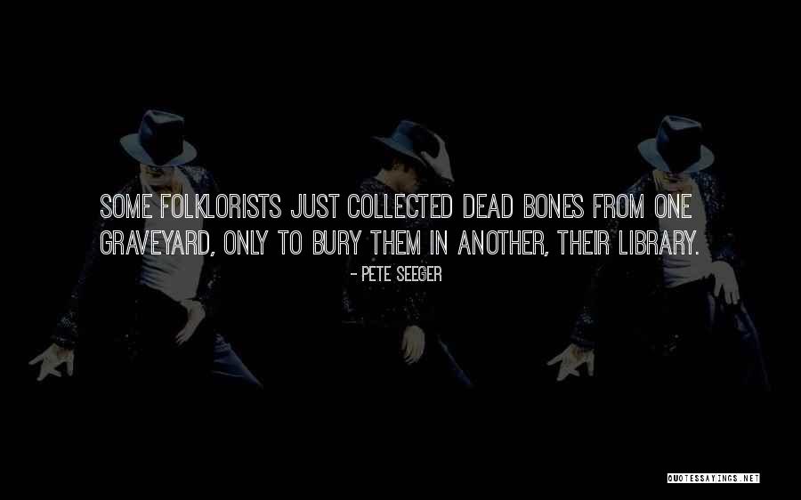 Laishram Mema Quotes By Pete Seeger Laishram Mema Quotes By Pete Seeger