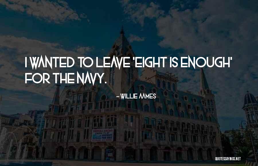 Laissa Sanchez Quotes By Willie Aames Laissa Sanchez Quotes By Willie Aames