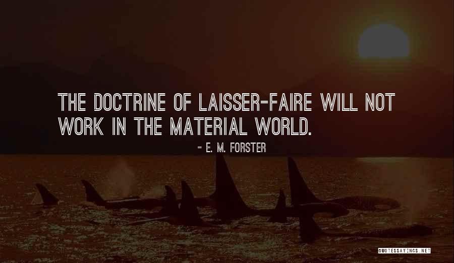 Laisser Quotes By E. M. Forster Laisser Quotes By E. M. Forster