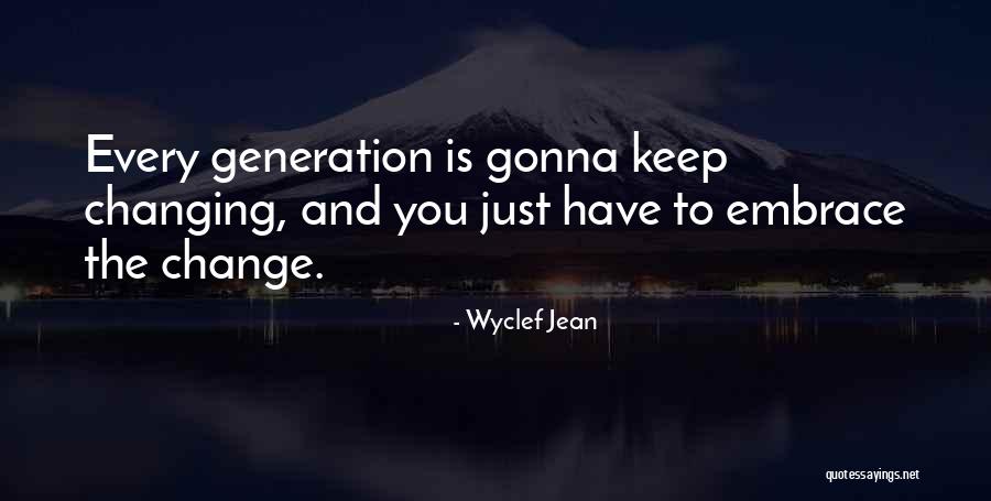 Laisser Quotes By Wyclef Jean Laisser Quotes By Wyclef Jean