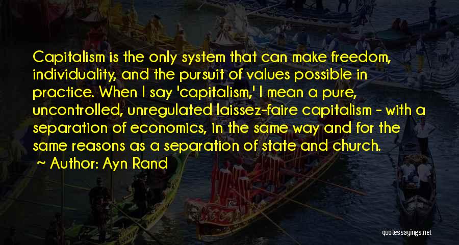 Laissez Faire Capitalism Quotes By Ayn Rand