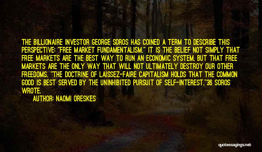 Laissez Faire Capitalism Quotes By Naomi Oreskes