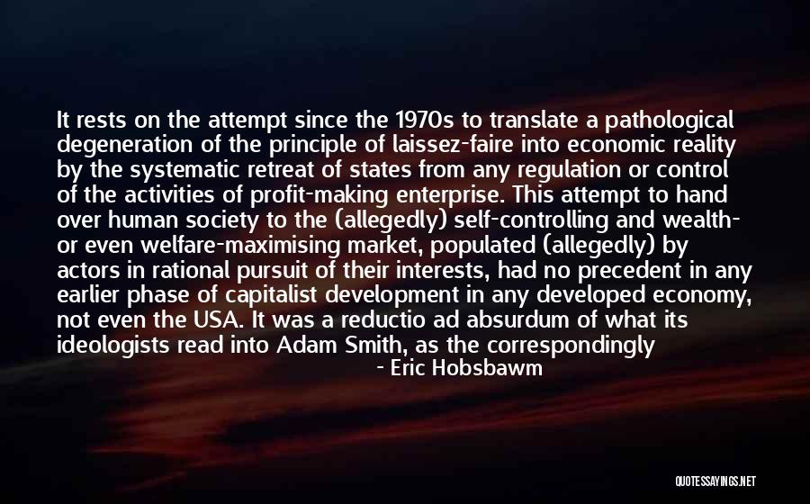 Laissez Faire Economics Quotes By Eric Hobsbawm