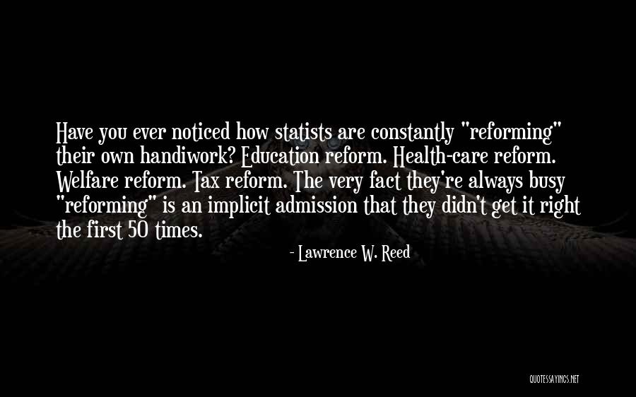 Laissez Faire Economics Quotes By Lawrence W. Reed