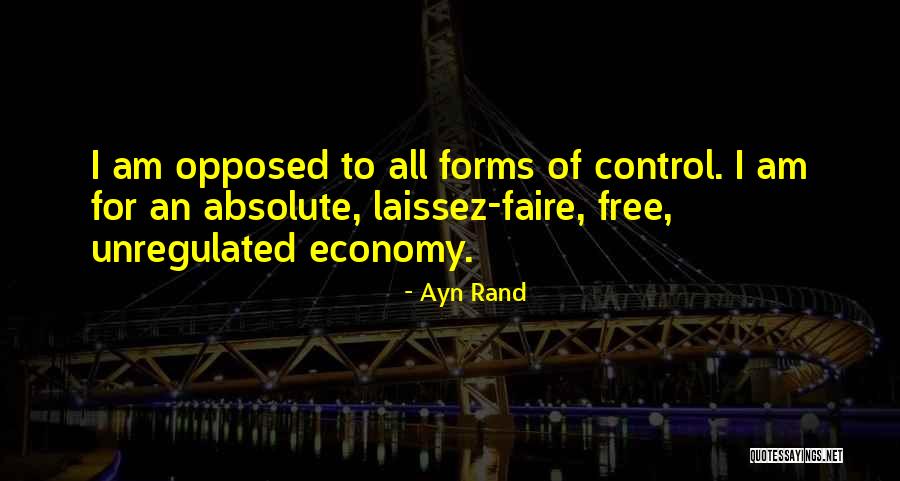 Laissez Faire Quotes By Ayn Rand