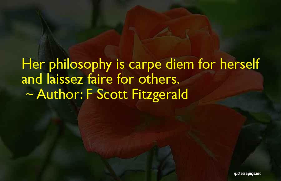 Laissez Faire Quotes By F Scott Fitzgerald