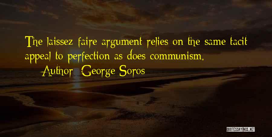 Laissez Faire Quotes By George Soros