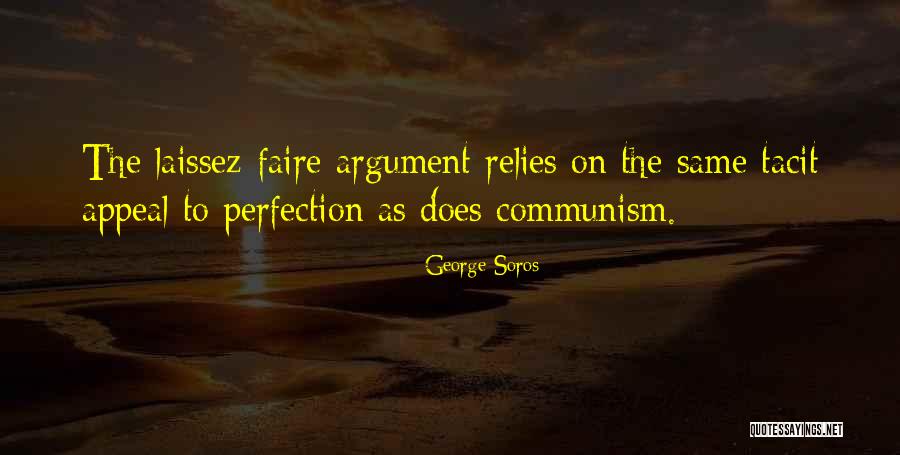 Laissez Faire Quotes By George Soros