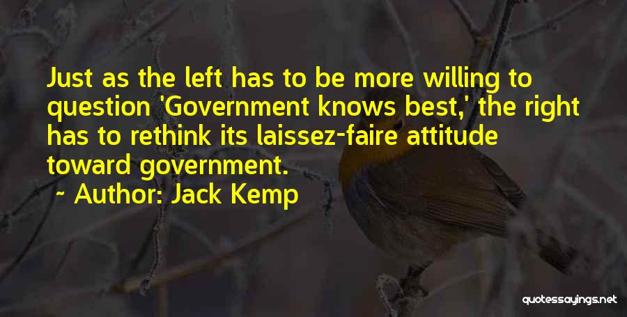 Laissez Faire Quotes By Jack Kemp