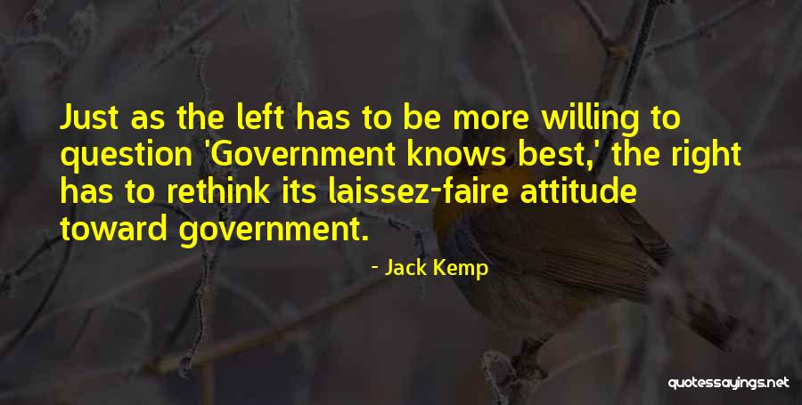 Laissez Faire Quotes By Jack Kemp