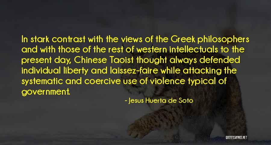 Laissez Faire Quotes By Jesus Huerta De Soto