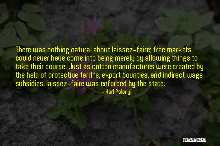 Laissez Faire Quotes By Karl Polanyi