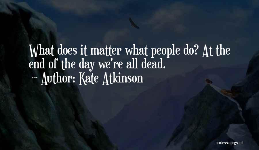 Laissez Faire Quotes By Kate Atkinson