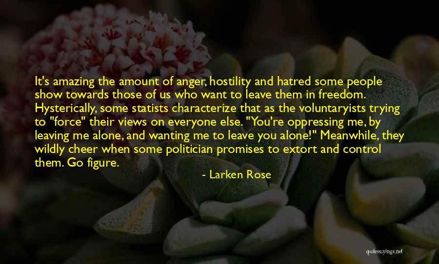 Laissez Faire Quotes By Larken Rose