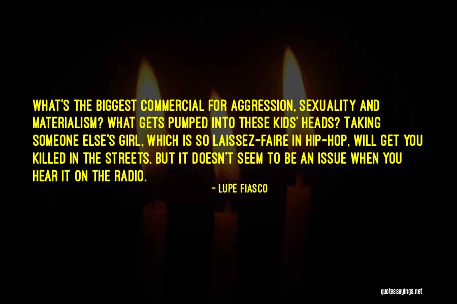 Laissez Faire Quotes By Lupe Fiasco