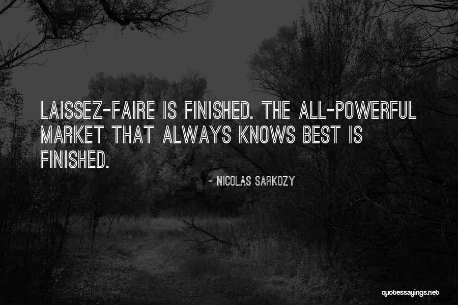 Laissez Faire Quotes By Nicolas Sarkozy