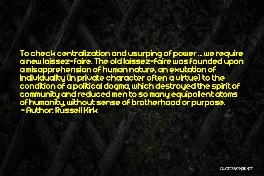 Laissez Faire Quotes By Russell Kirk