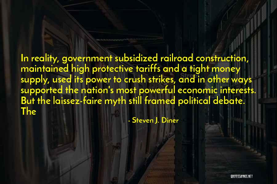 Laissez Faire Quotes By Steven J. Diner