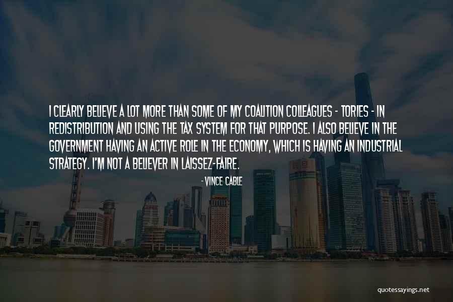 Laissez Faire Quotes By Vince Cable