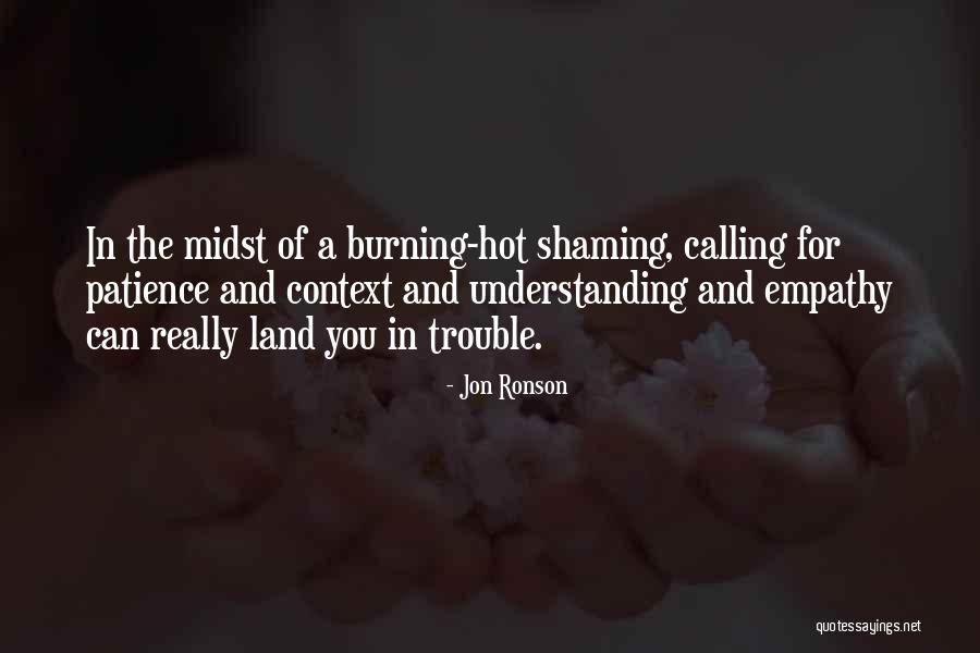 Laisvai Stovincios Quotes By Jon Ronson Laisvai Stovincios Quotes By Jon Ronson