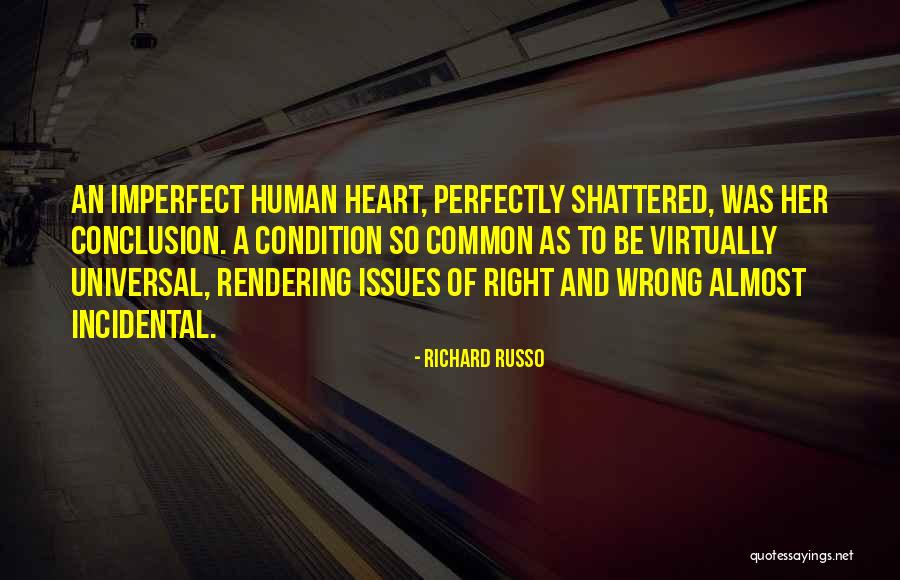 Laisvai Stovincios Quotes By Richard Russo Laisvai Stovincios Quotes By Richard Russo