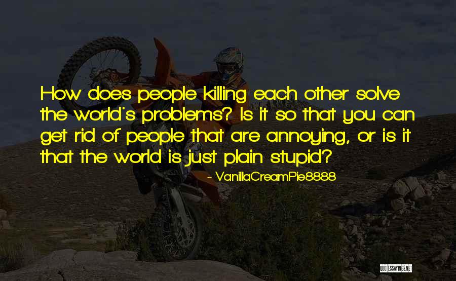 Laisvai Stovincios Quotes By VanillaCreamPie8888 Laisvai Stovincios Quotes By VanillaCreamPie8888