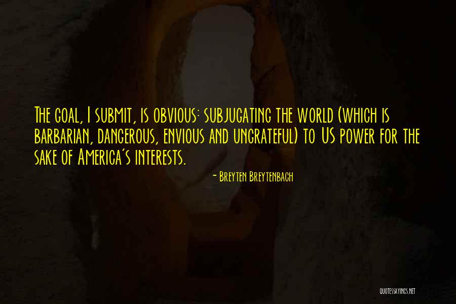 Laisvojo Quotes By Breyten Breytenbach Laisvojo Quotes By Breyten Breytenbach