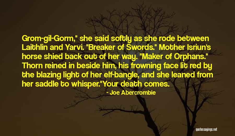 Laithlin Quotes By Joe Abercrombie Laithlin Quotes By Joe Abercrombie