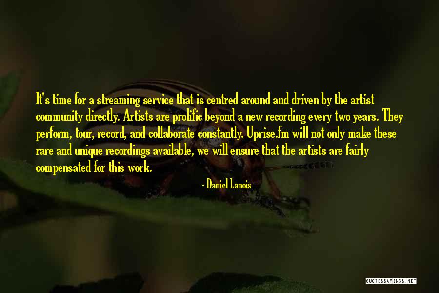 Lajicam Quotes By Daniel Lanois Lajicam Quotes By Daniel Lanois