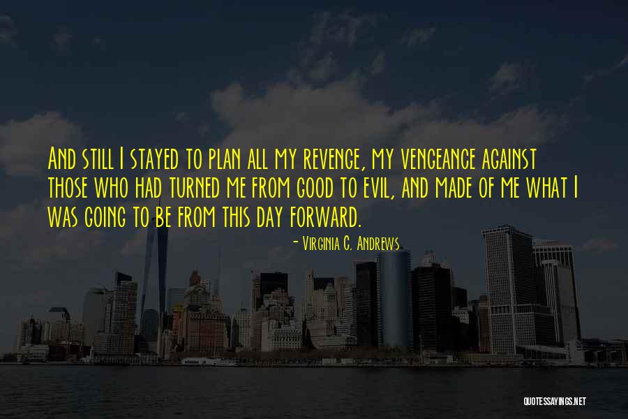 Lajosi Quotes By Virginia C. Andrews Lajosi Quotes By Virginia C. Andrews