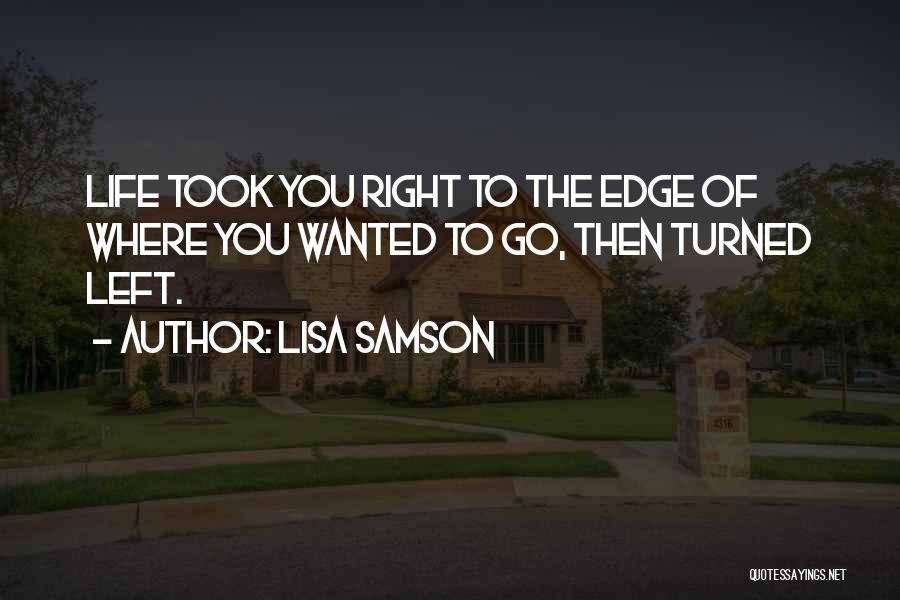 Lajuan James Quotes By Lisa Samson