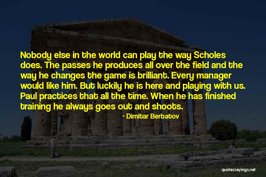 Lajuana Miller Quotes By Dimitar Berbatov Lajuana Miller Quotes By Dimitar Berbatov