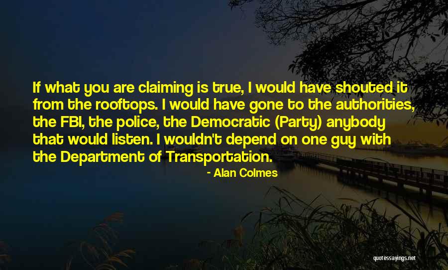 Lakaien Bedeutung Quotes By Alan Colmes Lakaien Bedeutung Quotes By Alan Colmes