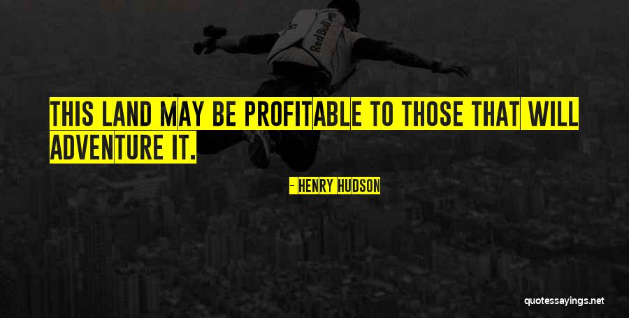Lakana Skin Quotes By Henry Hudson Lakana Skin Quotes By Henry Hudson