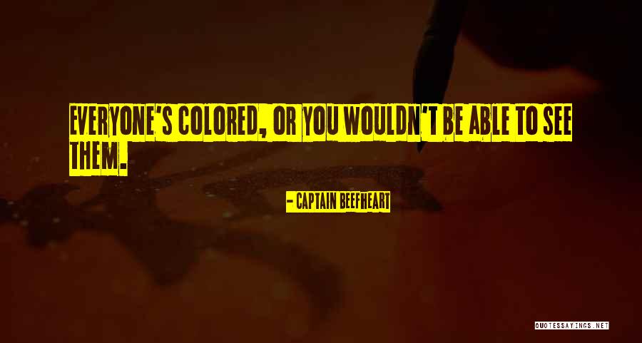 Lakas Loob Quotes By Captain Beefheart Lakas Loob Quotes By Captain Beefheart