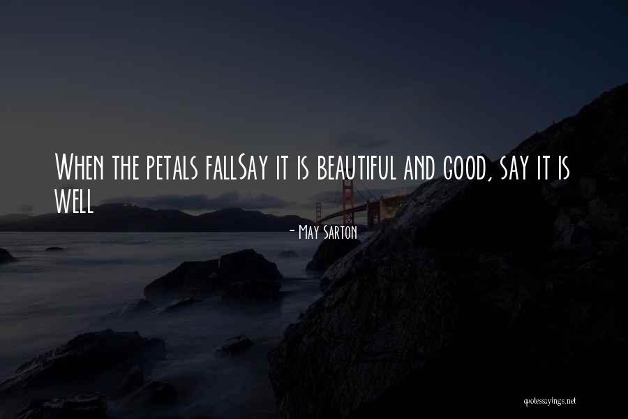 Lakato Quotes By May Sarton Lakato Quotes By May Sarton