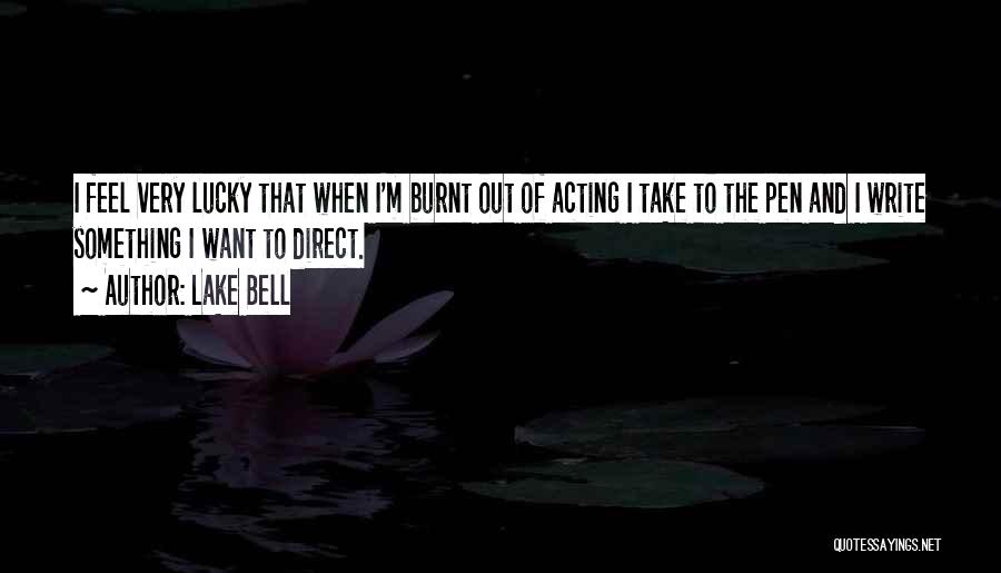 Lake Bell Quotes 1639508