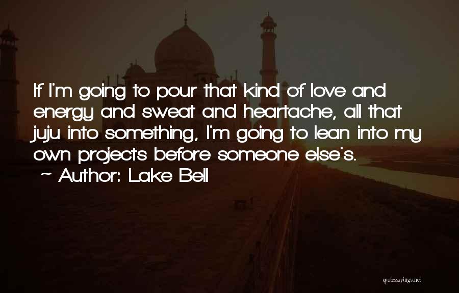 Lake Bell Quotes 1680734
