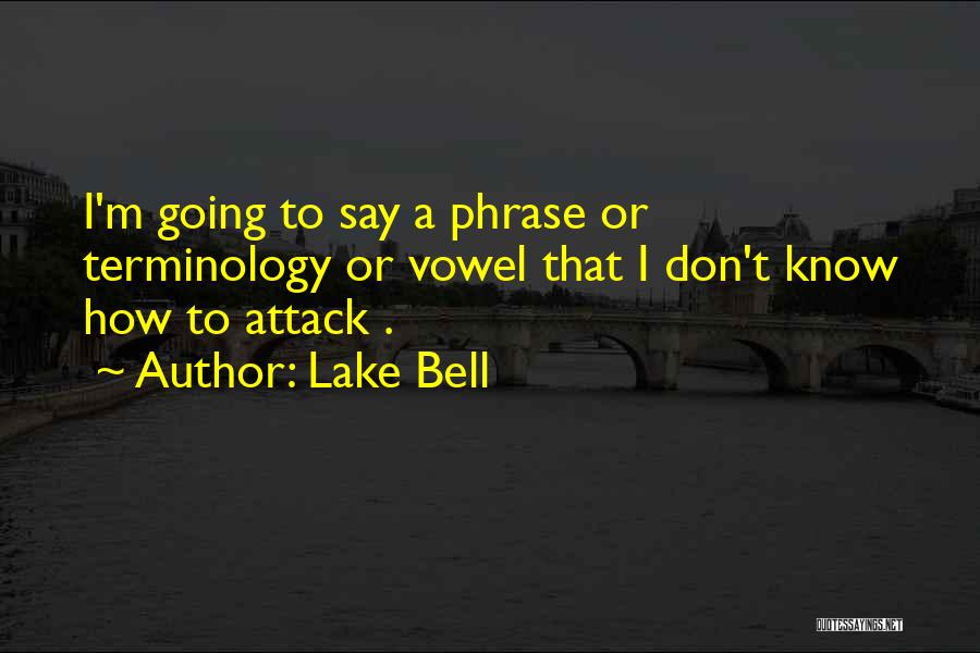 Lake Bell Quotes 441263