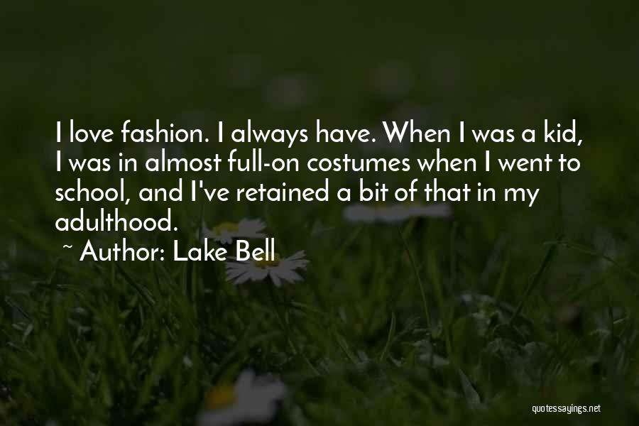 Lake Bell Quotes 601506