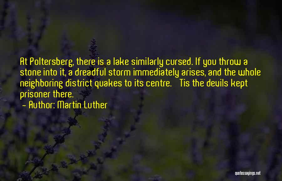 Lake District Quotes By Martin Luther