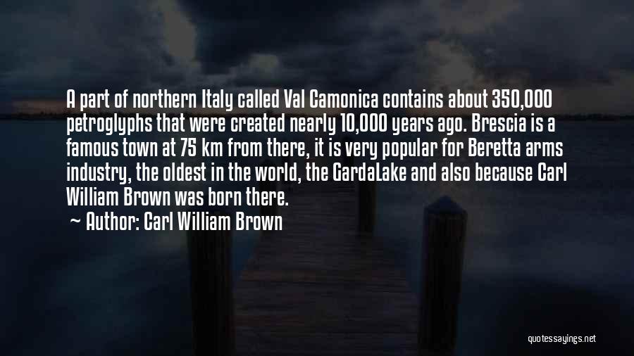 Lake Garda Quotes By Carl William Brown