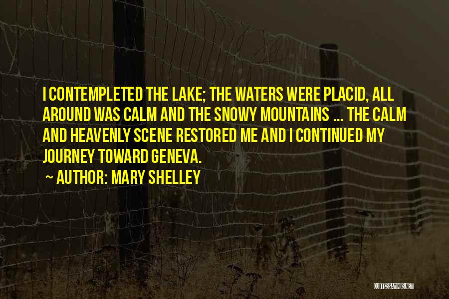 Lake Geneva Quotes By Mary Shelley