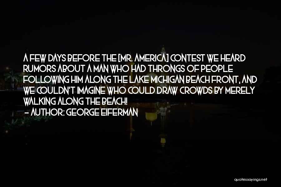 Lake George Quotes By George Eiferman