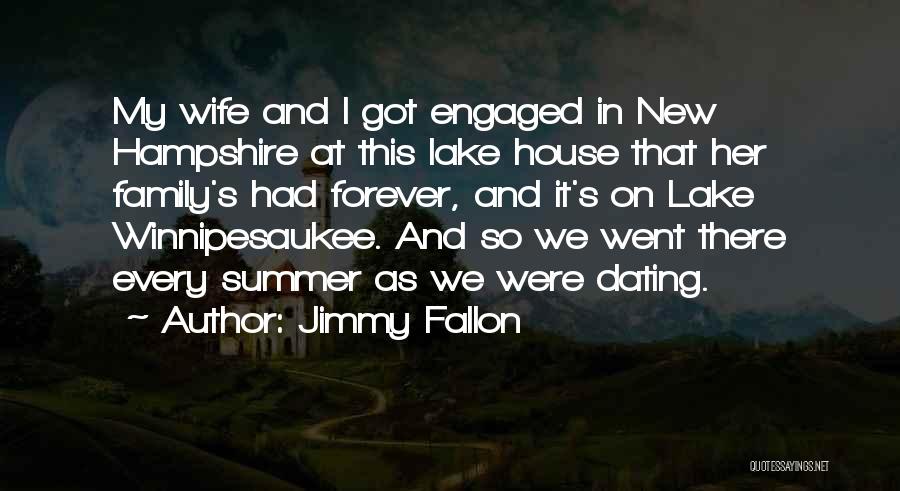 Lake House Quotes By Jimmy Fallon