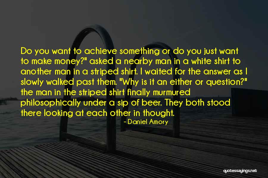 Lake Life Quotes By Daniel Amory Lake Life Quotes By Daniel Amory