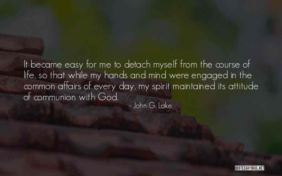 Lake Life Quotes By John G. Lake Lake Life Quotes By John G. Lake