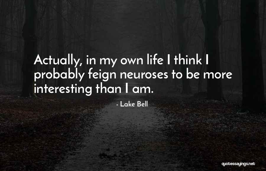 Lake Life Quotes By Lake Bell Lake Life Quotes By Lake Bell