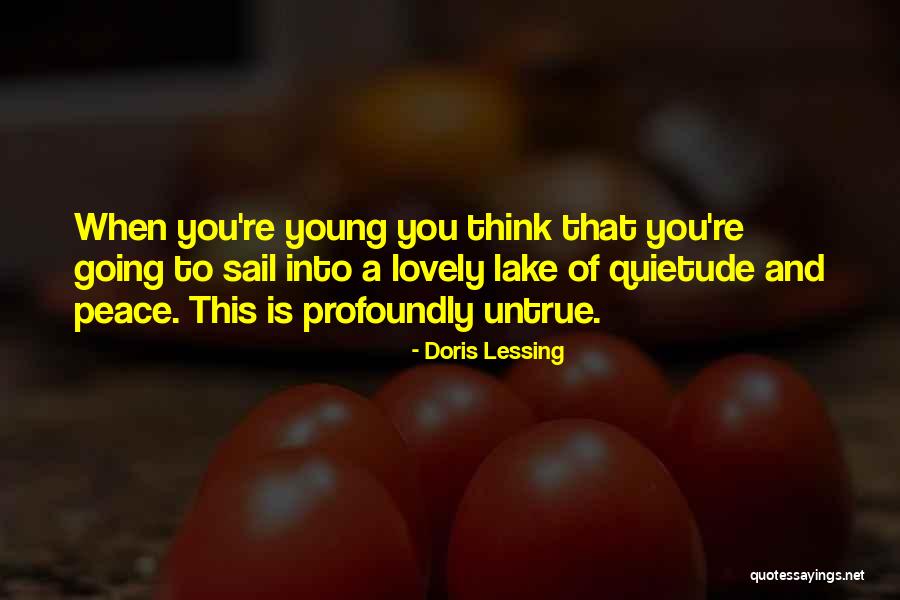 Lake Of Peace Quotes By Doris Lessing Lake Of Peace Quotes By Doris Lessing